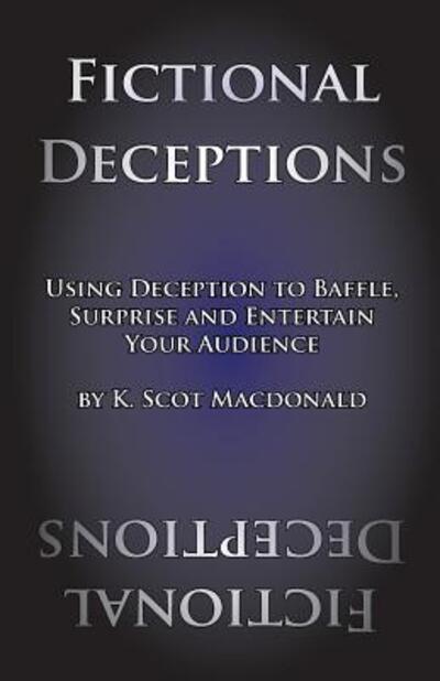 Cover for K Scot MacDonald · Fictional Deceptions (Paperback Book) (2017)