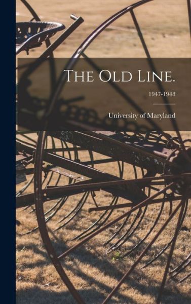 Cover for University of Maryland · The Old Line.; 1947-1948 (Hardcover Book) (2021)