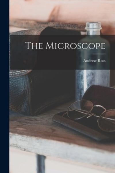 Cover for Andrew Ross · Microscope (Bog) (2022)