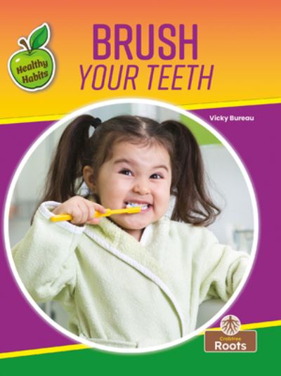 Cover for Vicky Bureau · Brush Your Teeth (Book) (2023)