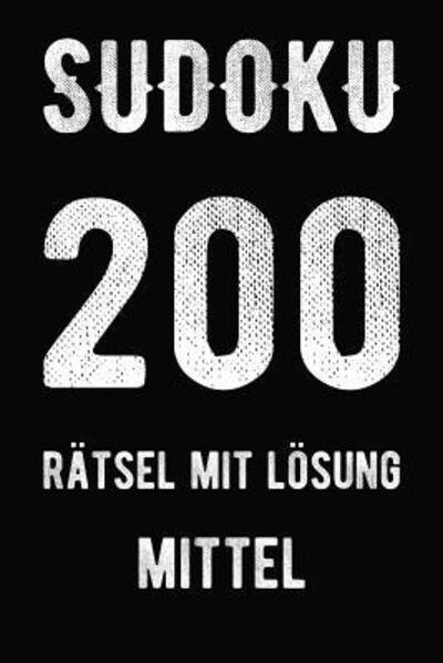 Cover for Tewebook Sudoku · Sudoku 200 Ratsel mit Loesung mittel (Paperback Book) (2019)