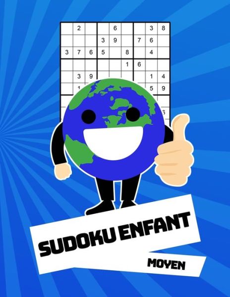 Sudoku Enfant Moyen - Geniale Sudoku - Books - Independently Published - 9781089068372 - August 8, 2019