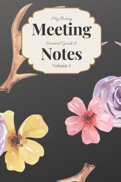 Cover for Gadfly Books · My Boring Meeting Survival Guide &amp; Notes Volume I (Paperback Book) (2019)