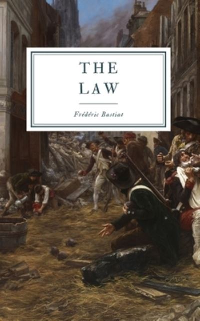 Cover for Frederic Bastiat · The Law (Paperback Book) (2019)