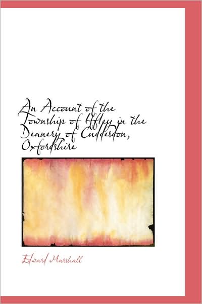 Cover for Edward Marshall · An Account of the Township of Iffley in the Deanery of Cuddesdon, Oxfordshire (Hardcover Book) (2009)