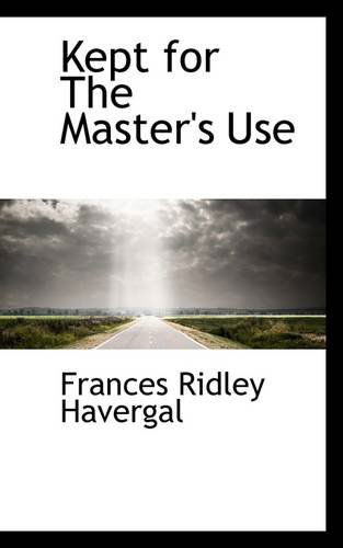 Cover for Frances Ridley Havergal · Kept for the Master's Use (Paperback Book) (2009)