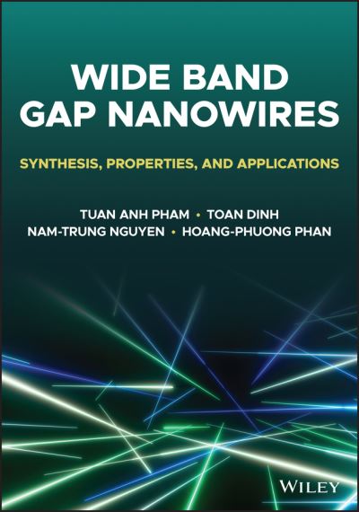 Cover for Pham, Tuan Anh (Griffith University, Queensland, Australia) · Wide Bandgap Nanowires: Synthesis, Properties, and Applications (Hardcover Book) (2022)