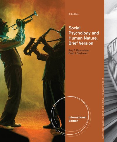 Social Psychology and Human Nature, Brief International Edition - Baumeister, Roy F. (University of Queensland, Australia) - Books - Cengage Learning, Inc - 9781133956372 - 2013