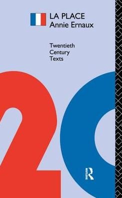 Cover for Annie Ernaux · La Place - Twentieth Century Texts (Innbunden bok) (2017)