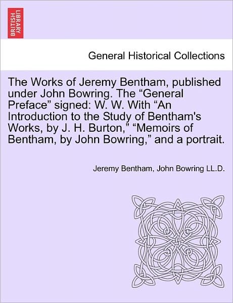 Cover for Jeremy Bentham · The Works of Jeremy Bentham, Published Under John Bowring. the (Paperback Bog) (2011)