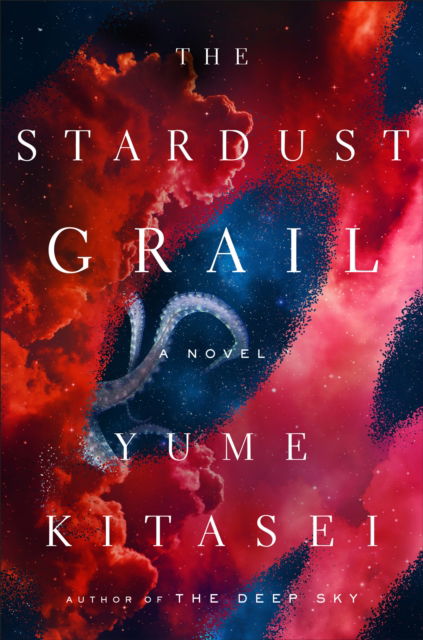 The Stardust Grail: A Novel - Yume Kitasei - Books - Flatiron Books - 9781250875372 - June 11, 2024