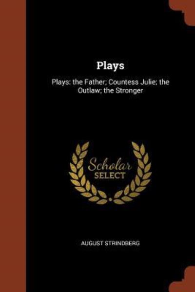 Plays - August Strindberg - Books - Pinnacle Press - 9781374881372 - May 24, 2017