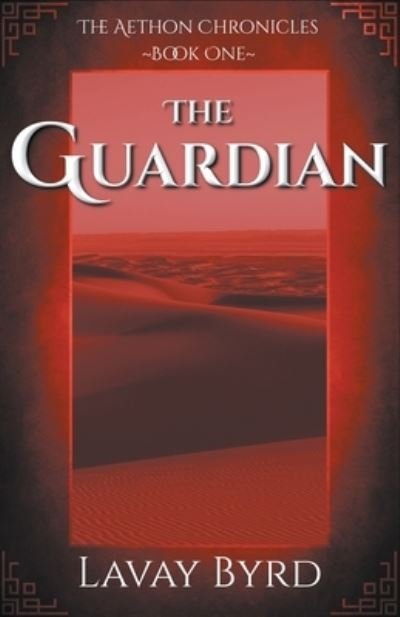 Cover for Lavay Byrd · The Guardian (Paperback Book) (2018)