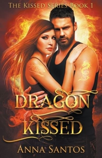 Cover for Anna Santos · Dragon Kissed (Paperback Book) (2020)