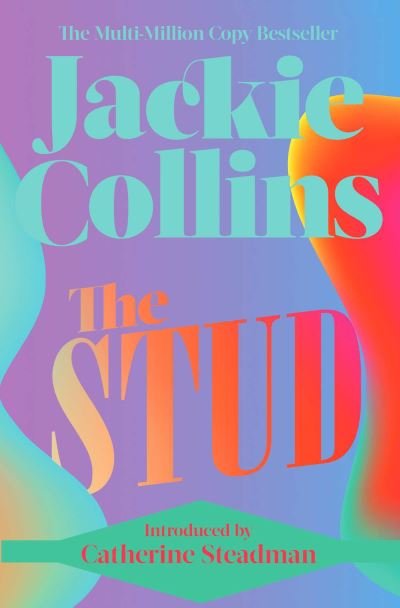 Cover for Jackie Collins · The Stud: introduced by Catherine Steadman (Taschenbuch) [Reissue edition] (2021)