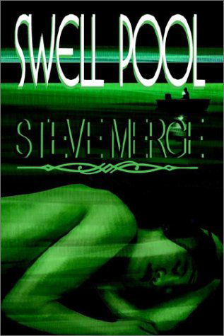 Swell Pool - Steve Merge - Livros - AuthorHouse - 9781403370372 - 26 de novembro de 2002