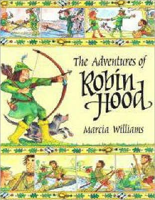 Cover for Marcia Williams · The Adventures of Robin Hood (Paperback Book) (2007)