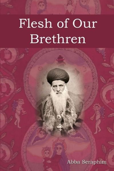 Cover for Abba Seraphim · Flesh of Our Brethren (Pocketbok) (2006)