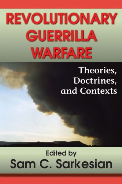 Cover for Sam C. Sarkesian · Revolutionary Guerrilla Warfare: Theories, Doctrines, and Contexts (Paperback Bog) (2010)