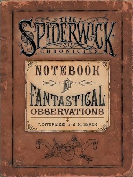 Cover for Holly Black · Spiderwick's Notebook for Fantastical Observations - SPIDERWICK CHRONICLE (Innbunden bok) (2005)