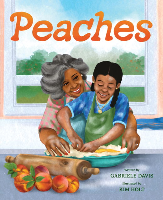Cover for Gabriele Davis · Peaches: A Picture Book (Hardcover Book) (2024)