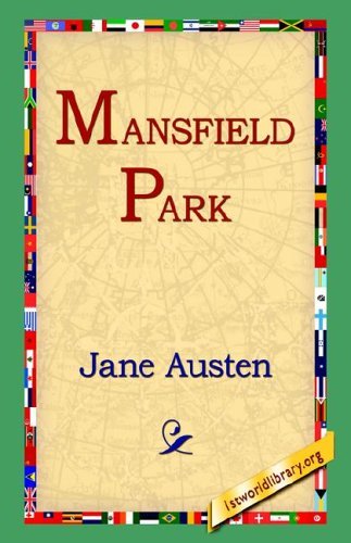Mansfield Park - Jane Austen - Books - 1st World Library - Literary Society - 9781421806372 - May 15, 2005
