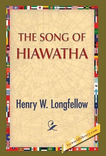 Cover for Henry Wadsworth Longfellow · The Song of Hiawatha (Hardcover Book) (2013)