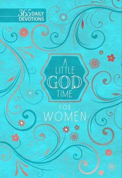 Cover for Broadstreet Publishing Group LLC · A Little God Time for Women: 365 Daily Devotions (Leather Book) (2023)