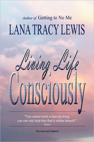 Cover for Lana Tracy Lewis · Living Life Consciously (Paperback Book) (2009)