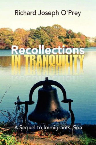 Cover for Richard Joseph O'prey · Recollections in Tranquility (Hardcover Book) (2008)