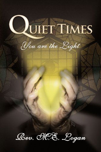 Cover for Mildred Logan · Quiet Times: You Are the Light (Paperback Book) (2009)