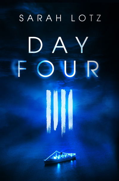 Cover for Sarah Lotz · Day Four (Book) (2015)