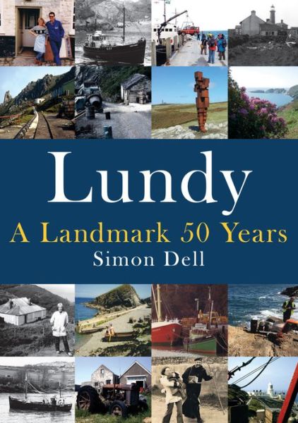 Cover for Simon Dell · Lundy: A Landmark 50 Years (Paperback Book) (2019)