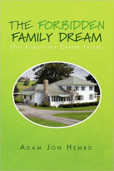 Cover for Adam Jon Hembd · The Forbidden Family Dream: (The Forgotten Carter Tales) (Paperback Bog) (2010)