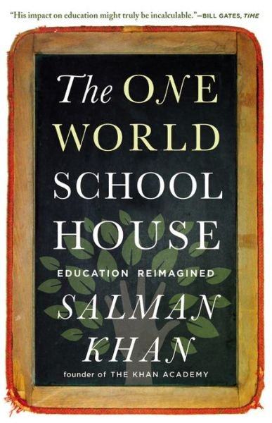 Cover for Salman Khan · The One World Schoolhouse: Education Reimagined (Pocketbok) [Reprint edition] (2013)