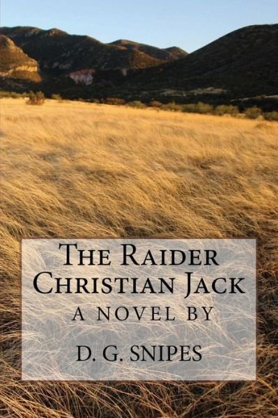 Cover for D G Snipes · The Raider Christian Jack (Pocketbok) (2012)