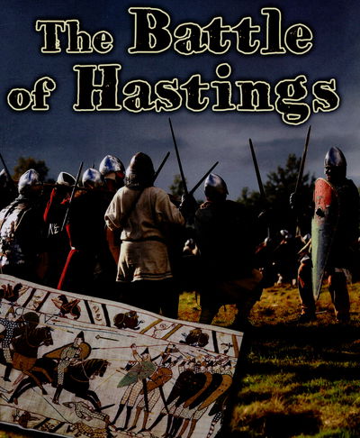 Cover for Helen Cox Cannons · The Battle of Hastings - Important Events in History (Hardcover Book) (2016)