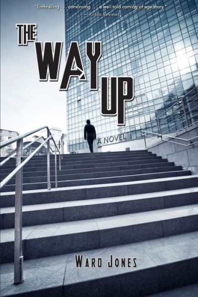 The Way Up - Ward Jones - Bücher - CreateSpace Independent Publishing Platf - 9781477429372 - 28. Februar 2013