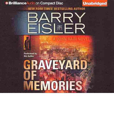 Cover for Barry Eisler · Graveyard of Memories (John Rain Thrillers) (Audiobook (CD)) [Unabridged edition] (2014)