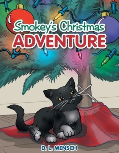 Cover for D L Mensch · Smokey's Christmas Adventure (Paperback Book) (2020)