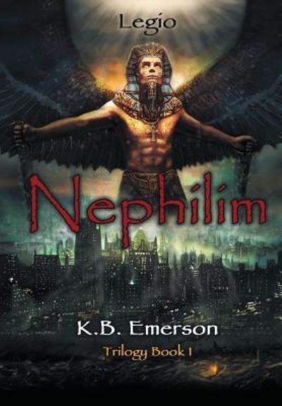 Cover for K B Emerson · Nephilim (Hardcover Book) (2015)