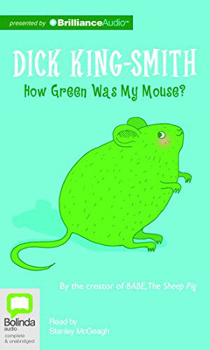 Cover for Dick King-smith · How Green Was My Mouse (Hörbok (CD)) [Unabridged edition] (2014)