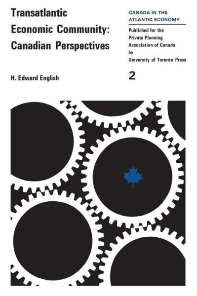 Cover for H. Edward English · Transatlantic Economic Community Canadian Perspectives (Pocketbok) (1968)
