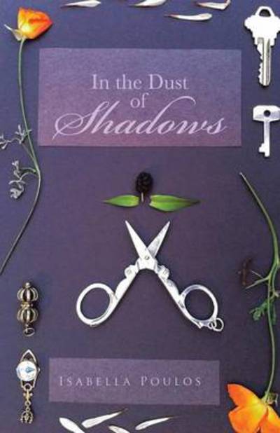 Cover for Isabella Poulos · In the Dust of Shadows (Paperback Book) (2013)