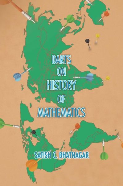 Cover for Satish C Bhatnagar · Darts on History of Mathematics (Paperback Book) (2014)