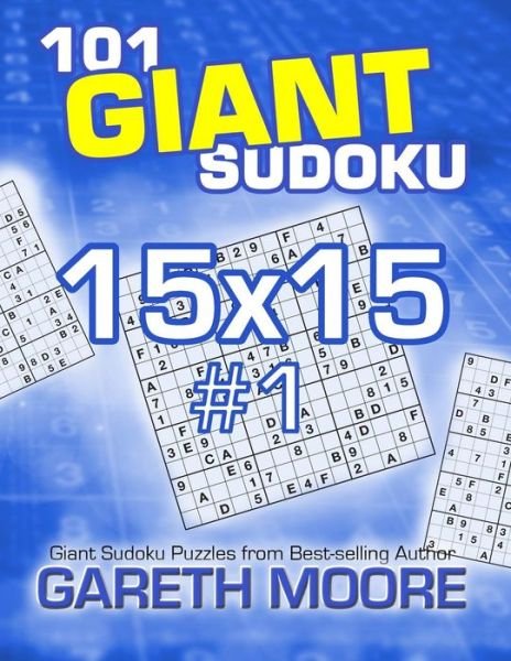 Cover for Gareth Moore · 101 Giant Sudoku 15x15 #1 (Paperback Bog) (2013)