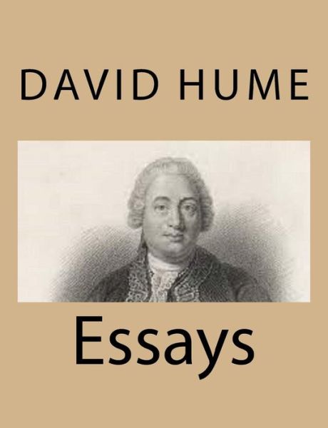 Essays - David Hume - Książki - Createspace - 9781494767372 - 21 grudnia 2013