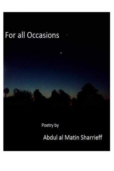 Cover for Mr Abdul Al Matin Sharrieff · For All Occasions: Poetry by Sharrieff (Paperback Book) (2014)