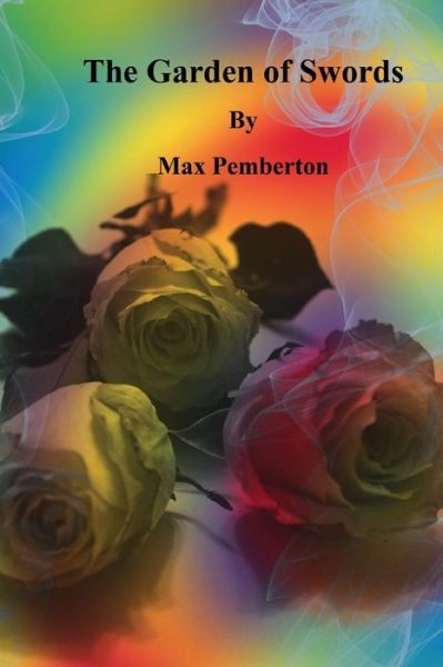 Cover for Max Pemberton · The Garden of Swords (Paperback Book) (2014)