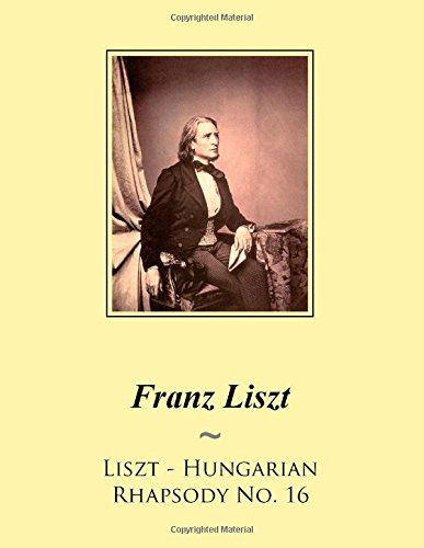 Cover for Samwise Publishing · Liszt - Hungarian Rhapsody No. 16 (Samwise Music for Piano) (Volume 37) (Paperback Book) (2014)